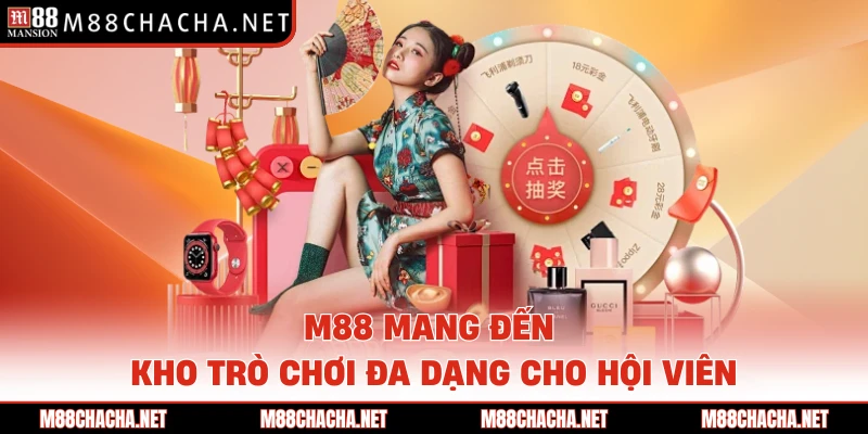 M88 mang đến kho trò chơi đa dạng cho hội viên